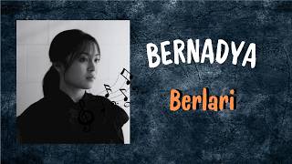 Download lagu Bernadya - Berlari (Lirik Lagu) mp3