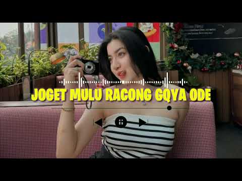 JOGET GAYA ODE MULU RACONG SANANA MUSIC