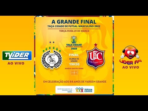 FINAL DA TAÇA CIDADE DE FUTSAL 2022 - AO VIVO