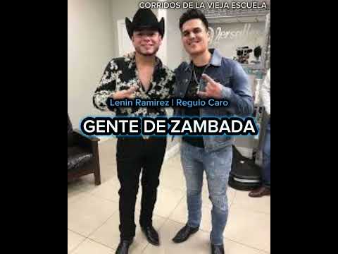 LENIN RAMIREZ FT REGULO CARO| Gente de zambada.