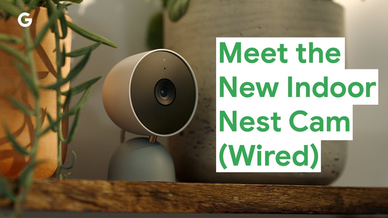 Caractéristiques techniques de la Nest Cam (Intérieur - Filaire) – Google  Store