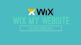 Selling Downloads on Wix - Wix.com Tutorial - Wix My Website