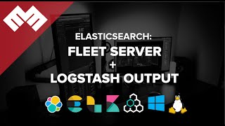 Elasticsearch 8.x: Fleet Server + Logstash Output