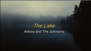 The Lake - Antony and The Johnsons (lyrics ENG-SPA)