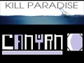 Kill Paradise - Favorites Die (Canyrn Remix)