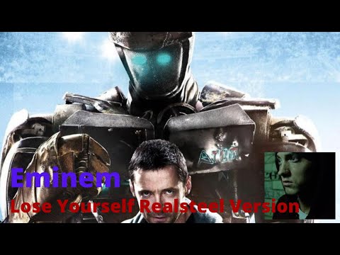 Eminem - Lose Yourself | Real Steel Version | Eminem | Lose Yourself | Lose Yourself ft Real Steel