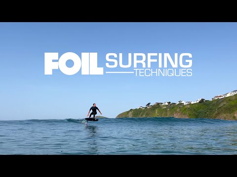 Foil Surfing Techniques - How to Surf Foil