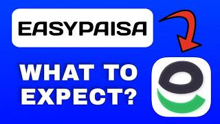 easypaisa App Overview - What To Know