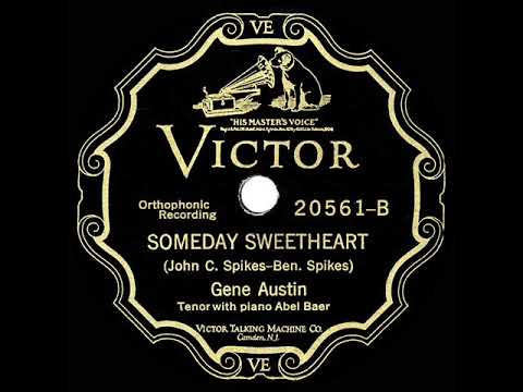 1927 HITS ARCHIVE: Someday Sweetheart - Gene Austin