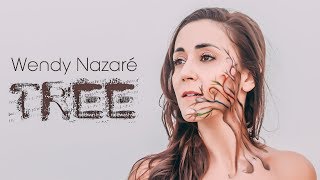 Wendy Nazaré - TREE [Official Video]