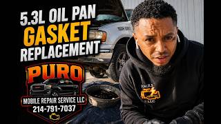 Step-by-Step Guide: Changing the Oil Pan Gasket on a Chevy/GMC 5.3L Engine