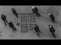 True Lies - Burn