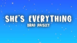 Brad Paisley - She&#39;s Everything (Lyrics)