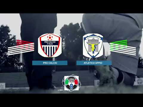 LEGACALCIO8 STAGIONE 21/22 SERIE B: ATLETICO APPIO - PRO CALCIO