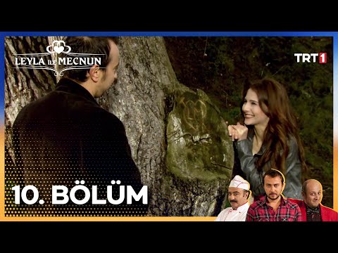 Leyla ile Mecnun 10. Bölüm