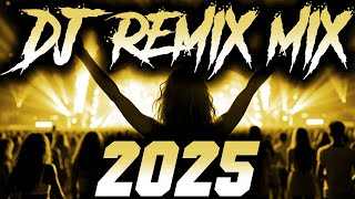 DJ MIX 2025 - Remixes &amp; Mashups of Popular Songs 2025 | DJ Remix Club Music Disco DJ Mix 2024