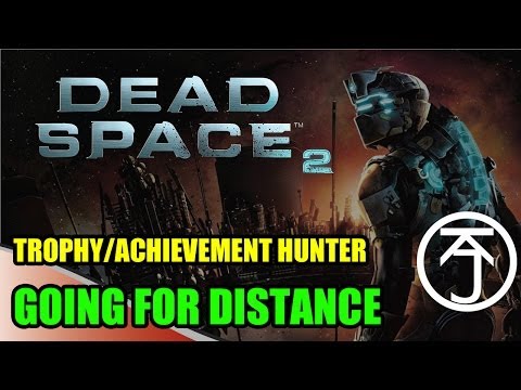 DEAD SPACE 2 - Going For Distance TROPHY