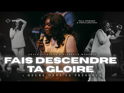 FULL WORSHIP | 1 heure dans la présence de Dieu avec @gracejocktaneofficiel et Evidence Worship
