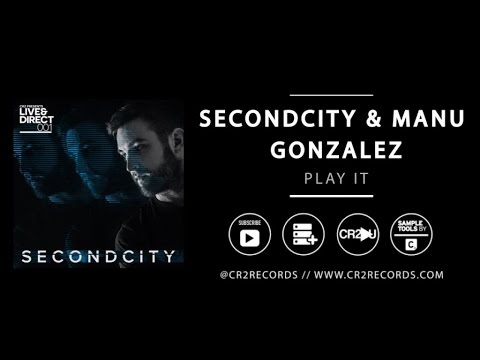 Secondcity & Manu Gonzalez - Play It