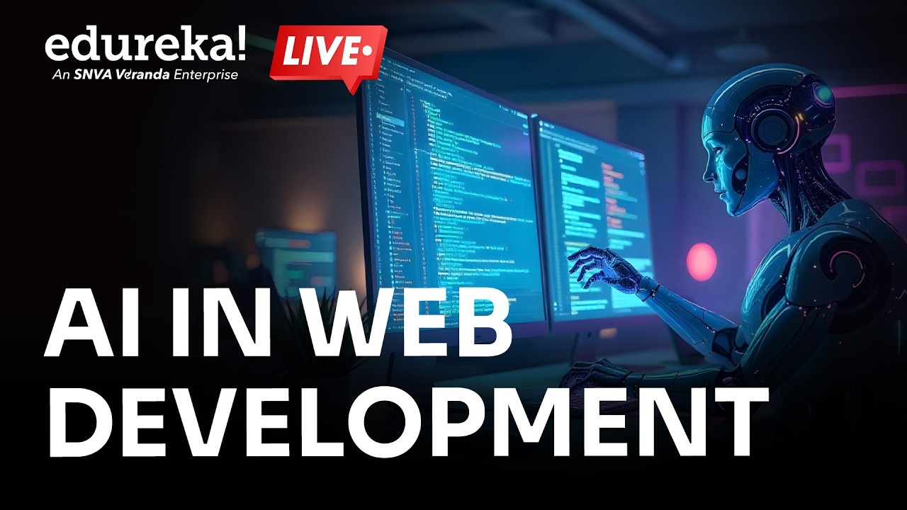 AI in Web Development | How AI Will Revolutionize Web Development Forever | Edureka
