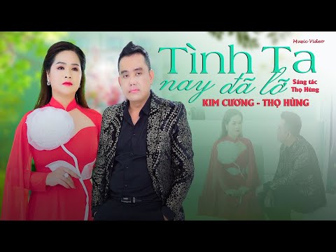 Tình ta nay đã lỡ - Thọ Hùng