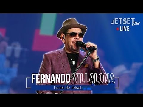 FERNANDO VILLALONA (EN VIVO)- JET SET CLUB (09-10-2023)