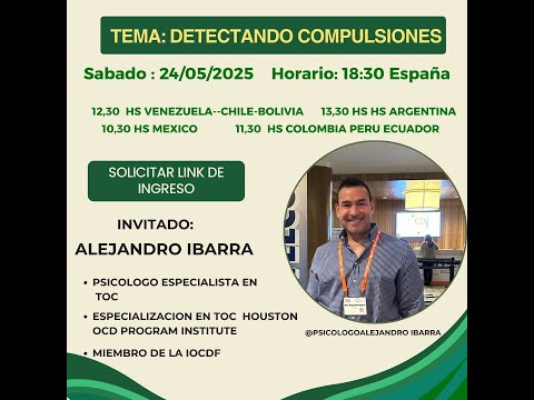 TOC sin miedos. Detectando Compulsiones. Psicólogo Alejandro Ibarra.