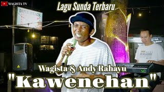 Download lagu LAGU SUNDA TERBARU 2023 KAWENEHAN-WAGISTA FT ANDI RAHAYU ( Live Music) #lagusundaterbaru mp3
