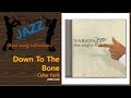 [Jazz] Down To The Bone - Cellar Funk