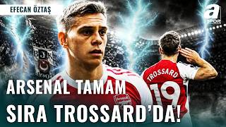 Beşiktaş Leandro Trossard Transferini Bitiriyor