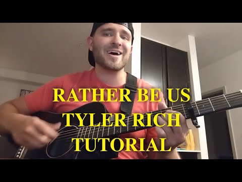 How to play Rather Be Us on guitar by Tyler Rich | Lesson | Chords