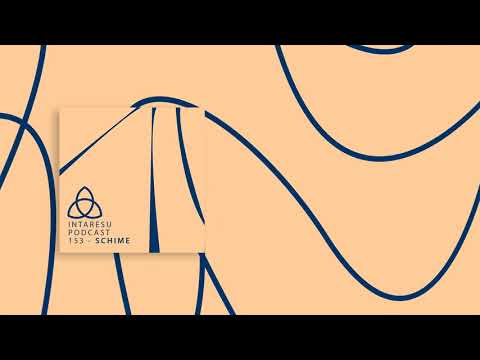#MinimalHouse | Intaresu Podcast 153 - Schime