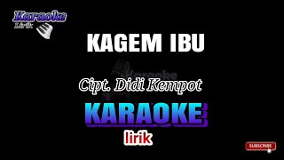 Download lagu KAGEM IBU * KARAOKE * full Lirik mp3 Download lagu KAGEM IBU * KARAOKE * full Lirik mp3