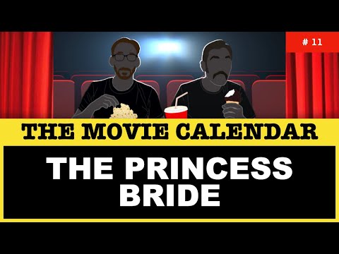 Episode 11 -  THE PRINCESS BRIDE - The Movie Calendar