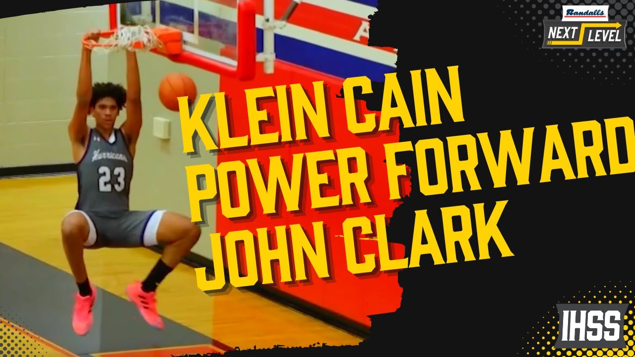 Next Level: Klein Cain Power Forward John Clark