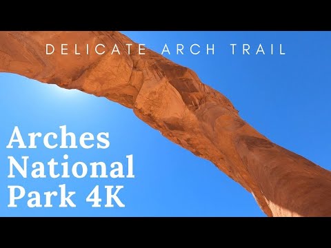 4K Hiking - Arches National Park Delicate Arch Trail on 100F Summer 2020