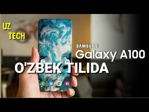SAMSUNG GALAXY A100 /2020/ O'ZBEK TILIDA