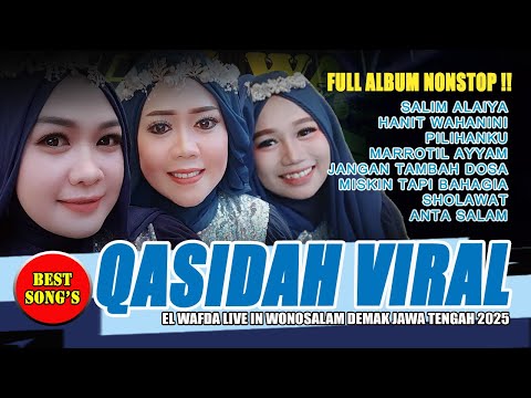 FULL ALBUM NONSTOP QASIDAH VIRAL - QASIDAH EL WAFDA LIVE IN WONOSALAM DEMAK 2025