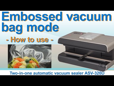 Embossed vacuum bag mode