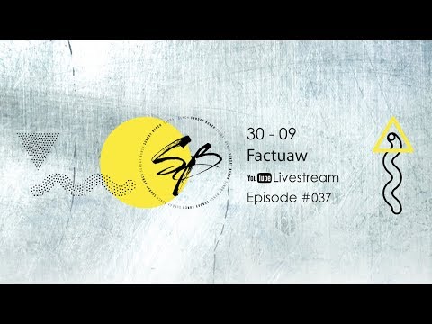 THE SUNDAY BUNCH: Factuaw - Episode #037