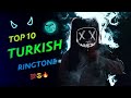 Top 10 Tiktok Famous Turkish Ringtone 2022 Sad Turkish Ringtone Inshot Music