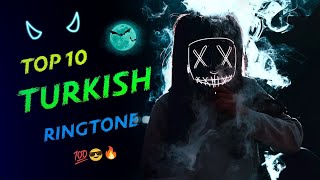 Top 10 Tiktok Famous Turkish Ringtone 2022  sad tu