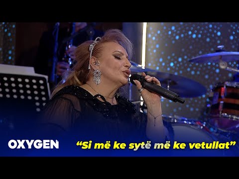 “Si më ke sytë më ke vetullat” nga Vera Oruçaj & Sunaj Saraqi & OXYGEN Band
