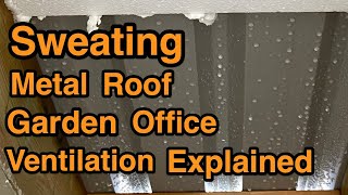 Condensation/Sweating on garden office roof