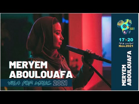 MERYEM ABOULOUAFA - Visa For Music 2021