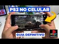 Como Jogar Ps2 No Celular Guia Definitivo Novo Tutorial