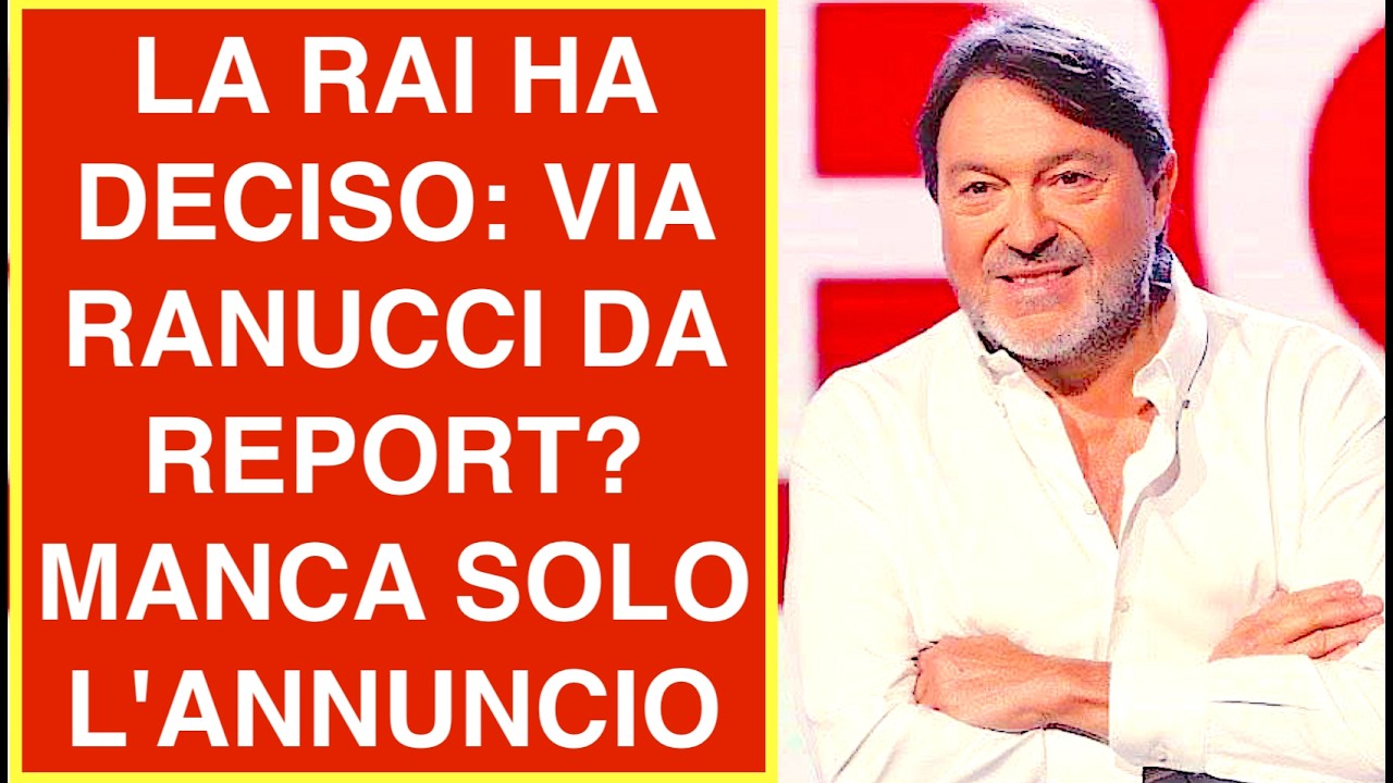 LA RAI HA DECISO: VIA RANUCCI DA REPORT? MANCA SOLO L'ANNUNCIO