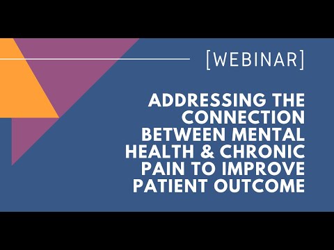 WEBINAR: Addressing the Connection Between Mental Health & Chronic Pain to Improve Patient Outcomes