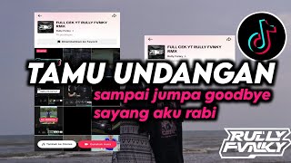 Download lagu DJ SAMPAI JUMPA GOODBYE SAYANG AKU RABI | DJ TAMU UNDANGAN RULLY FVNKY VIRAL FYP TIKTOK TERBARU 2025 mp3 Download lagu DJ SAMPAI JUMPA GOODBYE SAYANG AKU RABI | DJ TAMU UNDANGAN RULLY FVNKY VIRAL FYP TIKTOK TERBARU 2025 mp3