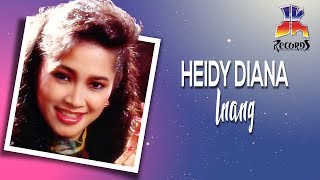 Download lagu Heidy Diana - Inang mp3 Download lagu Heidy Diana - Inang mp3